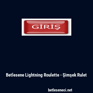 Betlesene Lightning Roulette - Şimşek Rulet